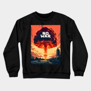 No War: World Peace Please on a Dark Background Crewneck Sweatshirt